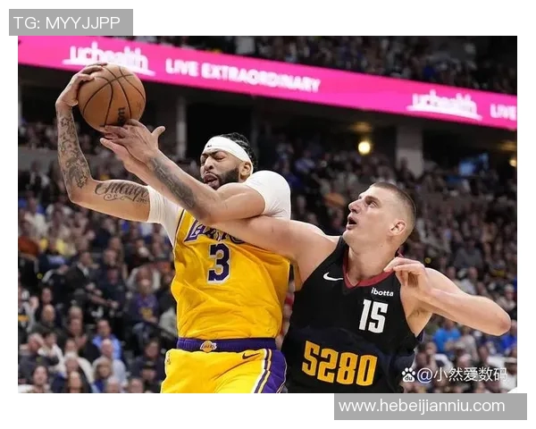 湖人对掘金精彩直播网页链接分享及赛程分析 湖人对掘金精彩直播网页链接分享及赛程分析